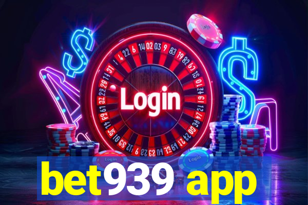 bet939 app